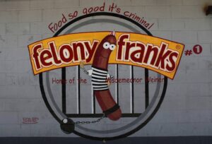 Felony Franks